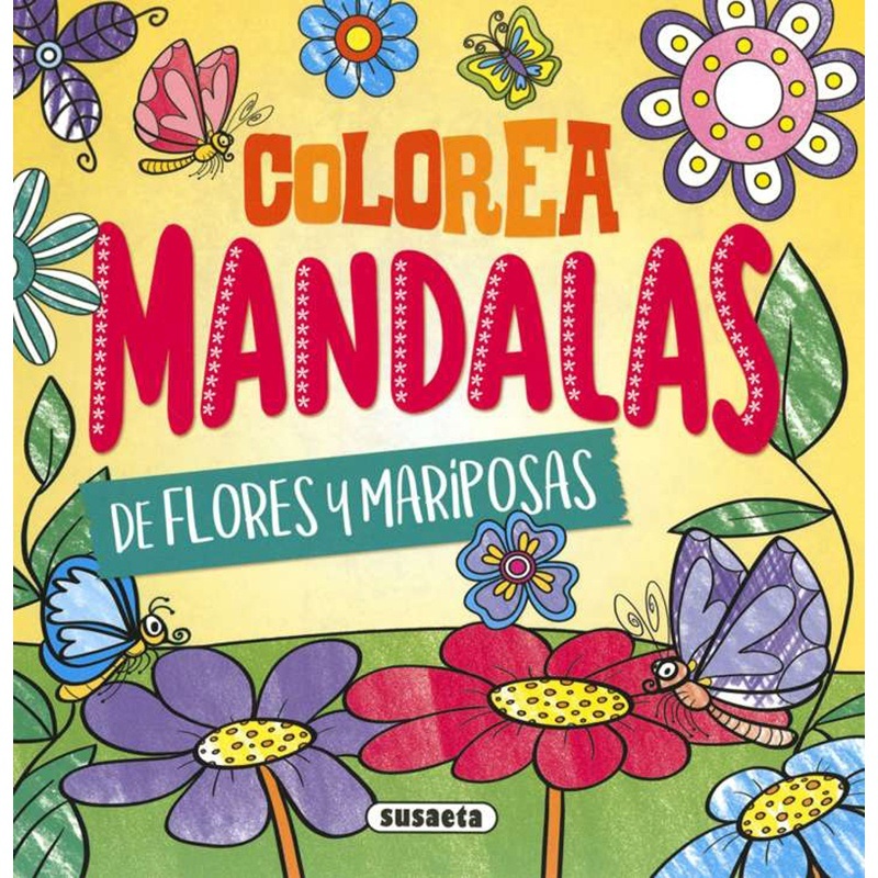 Libro infantil Colorea Mandalas. Flores Y Mariposas