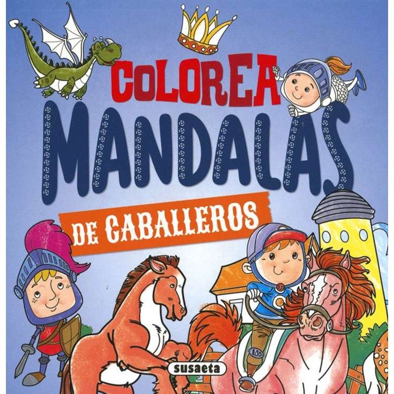 Libro infantil Colorea Mandalas. Caballeros